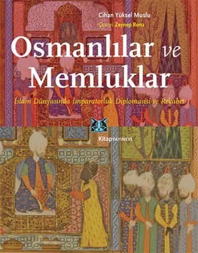 Osmanlılar ve Memluklar %13 indirimli Cihan Yüksel Muslu