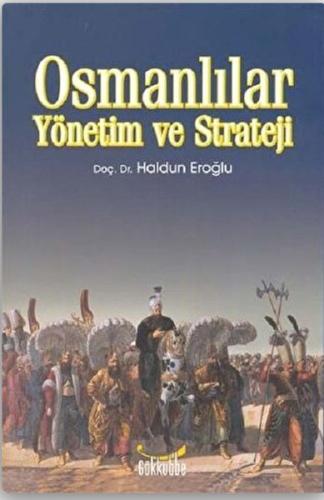 Osmanlılar Yönetim ve Strateji %12 indirimli Haldun Eroğlu