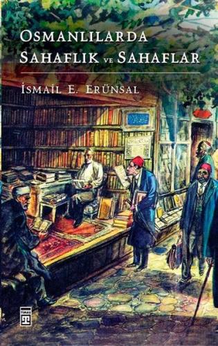 Osmanlılarda Sahaflık ve Sahaflar İsmail E. Erünsal