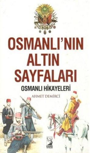 Osmanlının Altın Sayfaları Ahmet Demirci