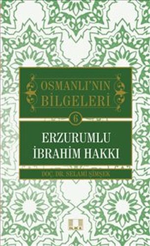 Osmanlı'nın Bilgeleri 6: Erzurumlu İbrahim Hakkı %17 indirimli Selami 