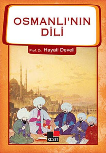 Osmanlının Dili %8 indirimli Hayati Develi