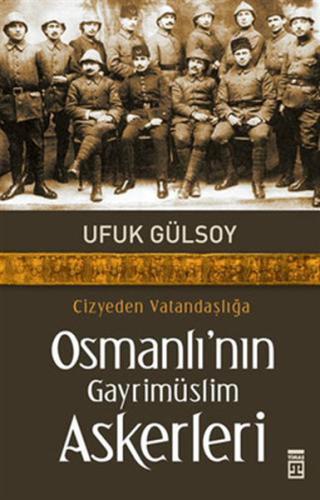 Osmanlı'nın Gayrimüslim Askerleri Ufuk Gülsoy