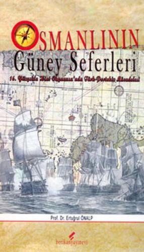 Osmanlı'nın Güney Seferleri %10 indirimli Ertuğrul Önalp