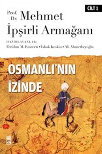 Osmanlı'nın İzinde I İlber Ortaylı