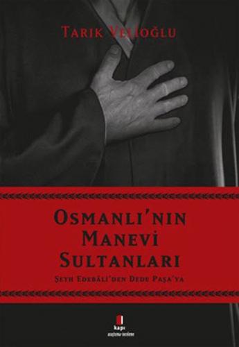 Osmanlı'nın Manevi Sultanları - Şeyh Edebâli'den Dede Paşa'ya %10 indi