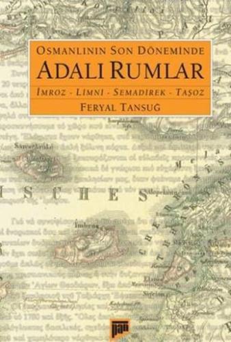 Osmanlının Son Döneminde Adalı Rumlar; İmroz-Limni-Semadirek-Taşoz %15