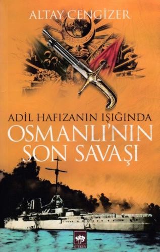 Osmanlı'nın Son Savaşı %19 indirimli Altay Cengizer