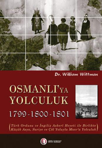 Osmanlı'ya Yolculuk 1789-1800-1801 %12 indirimli William Wittman