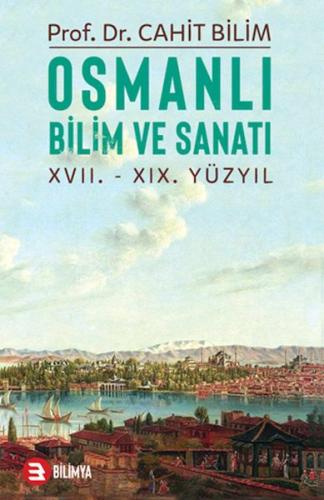 Osmanlu Bilim ve Sanatı %15 indirimli Prof.Dr. Cahit Bilim