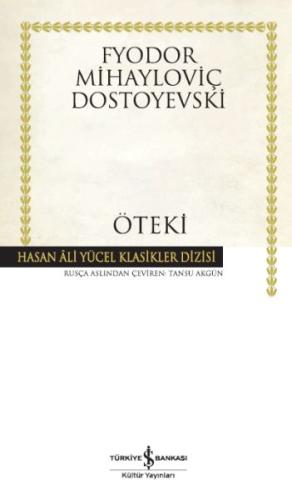 Öteki - Hasan Ali Yücel Klasikleri (Ciltli) %31 indirimli Fyodor Mihay