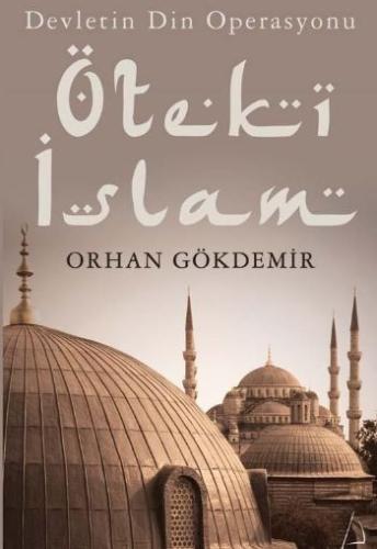 Öteki İslam %14 indirimli Orhan Gökdemir