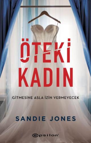 Öteki Kadın Gitmesine Asla İzin Vermeyecek %10 indirimli Sandie Jones