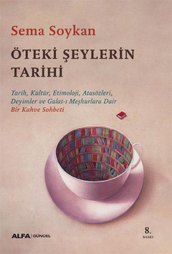 Öteki Şeylerin Tarihi %10 indirimli Sema Soykan