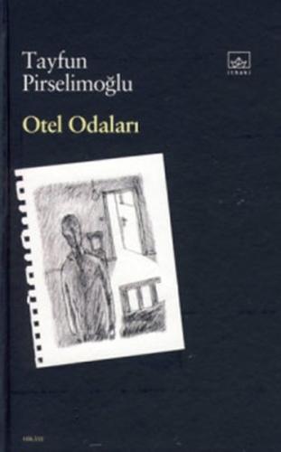 Otel Odaları / Ciltli Tayfun Pirselimoğlu