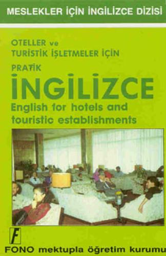 Oteller ve Turistik İşletmeler için Pratik İngilizce %14 indirimli Şük