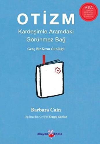 Otizm: Kardeşimle Aramdaki Görünmez Bağ %10 indirimli Barbara Caine