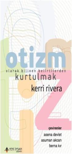 Otizm Olarak Bilinen Belirtilerden Kurtulmak %15 indirimli Kerri River