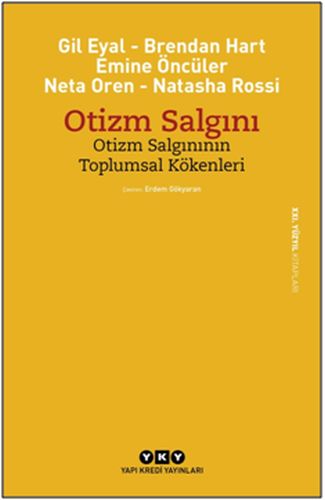 Otizm Salgını - Otizm Salgınının Toplumsal Kökenleri %18 indirimli Gil