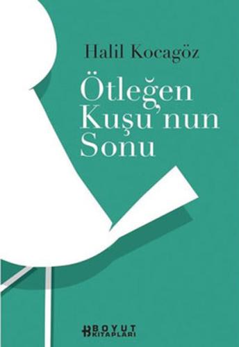 Ötleğen Kuşunun Sonu %10 indirimli Halil Kocagöz