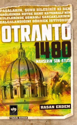 Otranto 1480 Mahşerin Son Atlısı %19 indirimli Hasan Erdem