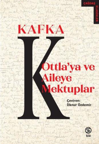 Ottla'ya ve Aileye Mektuplar %13 indirimli Franz Kafka