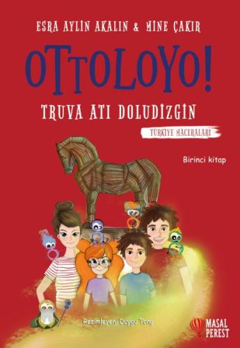 Ottoloyo - Truva Atı Doludizgin - Birinci Kitap %10 indirimli Mine Çak