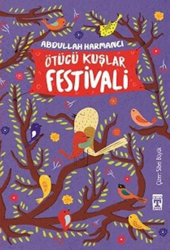 Ötücü Kuşlar Festivali %20 indirimli Abdullah Harmancı