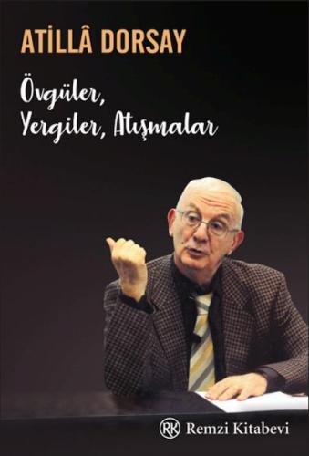 Övgüler, Yergiler, Atışmalar %13 indirimli Atilla Dorsay