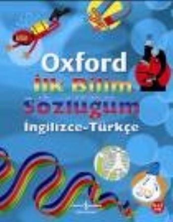 Oxford İlk Bilim Sözlüğüm (İngilizce-Türkçe) %31 indirimli Graham Peac