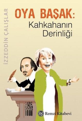 Oya Başak - Kahkahanın Derinliği %13 indirimli İzzettin Çalışlar