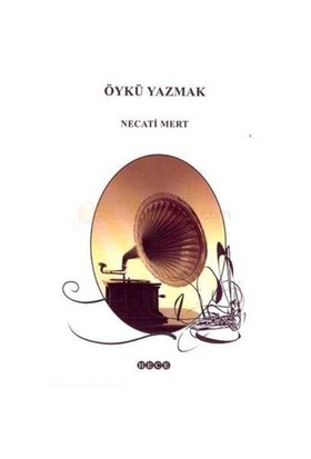 Öykü Yazmak Necati Mert