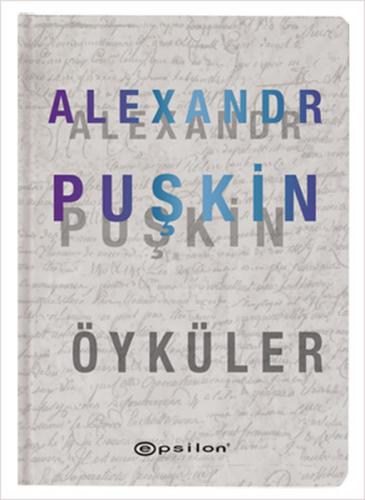 Öyküler - Alexandr Puşkin (Ciltli) %10 indirimli Aleksandr Sergeyeviç 