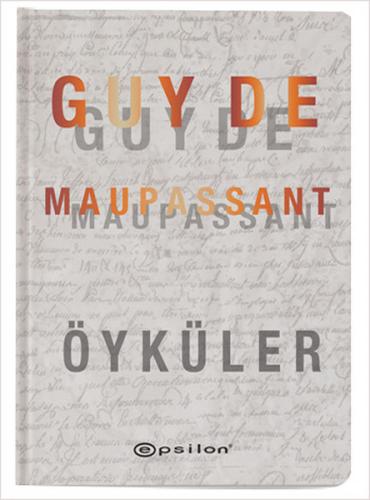Öyküler - Guy De Maupassant (Ciltli) %10 indirimli Guy De Maupassant