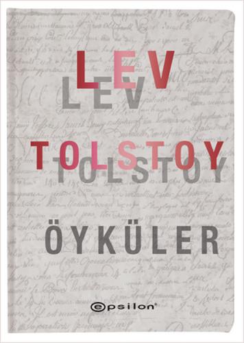 Öyküler - Lev Tolstoy (Ciltli) %10 indirimli Lev Nikolayeviç Tolstoy