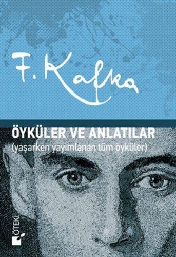 Öyküler ve Anlatılar (Ciltli) %17 indirimli Franz Kafka