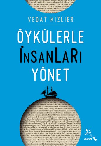 Öykülerle İnsanları Yönet %23 indirimli Vedat Kızlıer