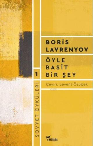 Öyle Basit Bir Şey %25 indirimli Boris Lavrenyov