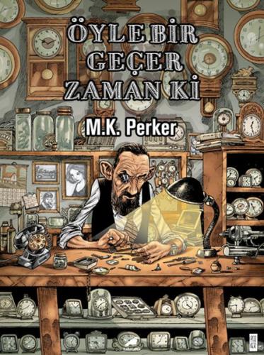 Öyle Bir Geçer Zaman Ki %14 indirimli M. K. Perker