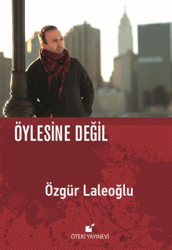 Öylesine Değil %17 indirimli Özgür Laleoğlu