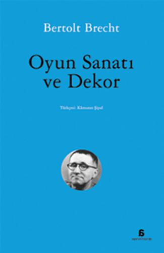 Oyun Sanatı ve Dekor %10 indirimli Bertolt Brecht