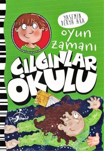 Oyun Zamanı - Çılgınlar Okulu %20 indirimli Yasemin Derya Aka