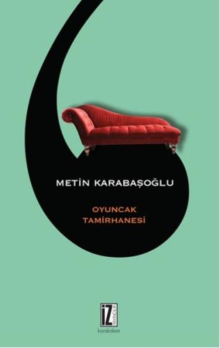 Oyuncak Tamirhanesi %15 indirimli Metin Karabaşoğlu