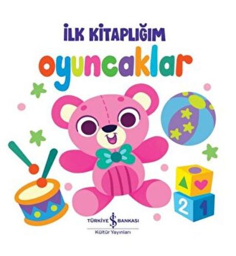 Oyuncaklar - İlk Kitaplığım %14 indirimli Kolektif