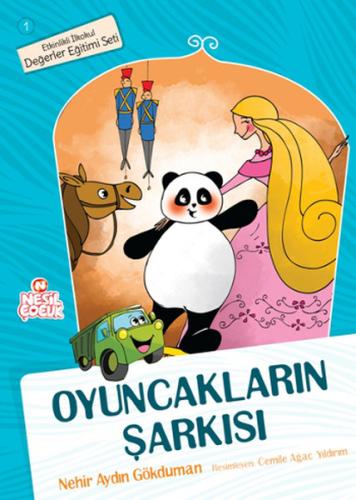 Oyuncakların Şarkısı / Değerler Eğitimi Seti -1 Nehir Aydın Gökduman