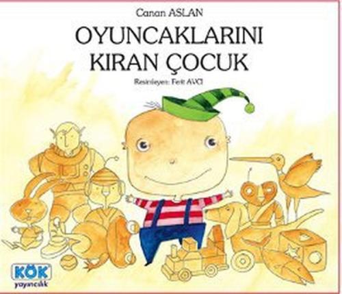 Oyuncaklarını Kıran Çocuk %12 indirimli Canan Aslan