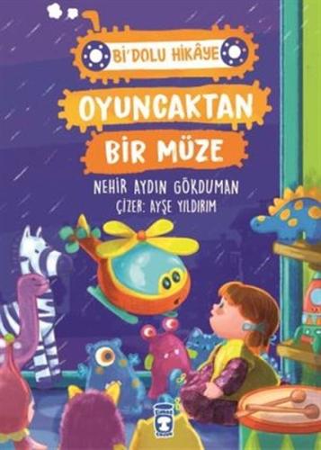 Oyuncaktan Bir Müze - Bi' Dolu Hikaye %15 indirimli Nehir Aydın Gökdum