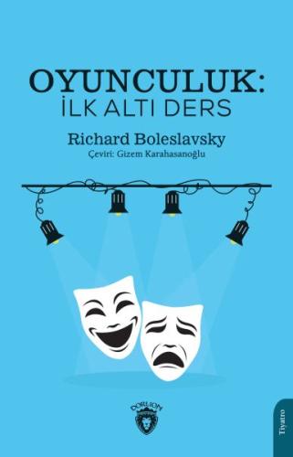 Oyunculuk - İlk Altı Ders %25 indirimli Richard Boleslavsky