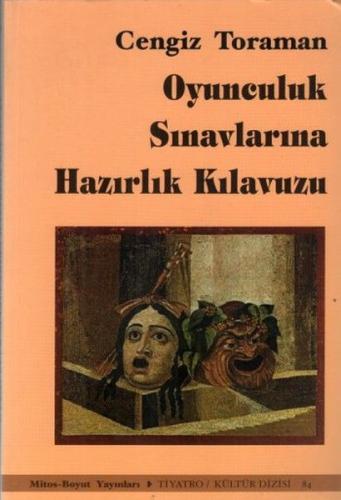 Oyunculuk Sınavlarına Hazırlık Kılavuzu Cengiz Toraman