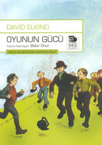 Oyunun Gücü %10 indirimli David Elkind